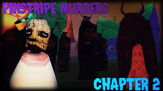 PINSTRIPE MURDERS  Chapter 2 Full Walkthrough  Roblox [upl. by Anoek]