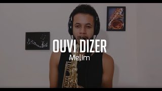 Melim  Ouvi dizer Acústico Moises Rodrigues Sax Cover [upl. by Rhoda595]