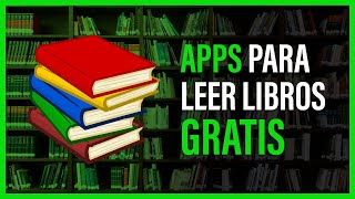 Las MEJORES APPS para LEER LIBROS GRATIS 🔥 [upl. by Anak]