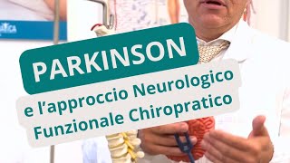 PARKINSON e l’approccio Neurologico Funzionale Chiropratico [upl. by Nylirrehs466]