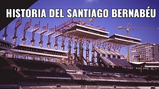 Historia del Santiago Bernabéu [upl. by Anegroeg]