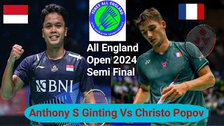 Anthony Sinisuka Ginting Vs Christo Popov ALL ENGLAND OPEN 2024  Semi Final [upl. by Kennedy588]