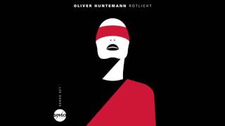 Oliver Huntemann  Rotlicht [upl. by Fanchet]