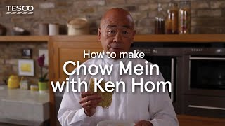 How to Make Chow Mein with Ken Hom  Tesco [upl. by Shell]