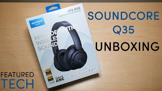 Soundcore Life Q35 by Anker Unboxing  First Impressions  Featured Tech 2021 [upl. by Adnihc945]