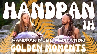 Golden moments I 1 hour Handpan music for meditation I Wild · Ekoh  Hangala amp Warren Shanti [upl. by Nilrak]