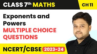 Exponents and Powers  Multiple Choice Questions  Class 7 Mathematics Chapter 11  CBSE 202425 [upl. by Hachman]