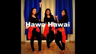 Hawa Hawai Choreography Etram Dance Academy [upl. by Revkah]