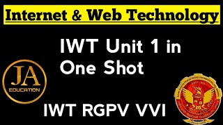 Internet and Web Technology IWT  RGPV IWT Unit 1 in One Shot  Internet amp Web Technology RGPV [upl. by Yrdua]