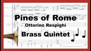 Pines of Rome  Respighi  Brass Quintet [upl. by Hserus116]