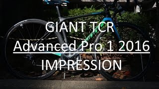 GIANT TCR Advanced pro 1 2016 インプレッション [upl. by Demetris]