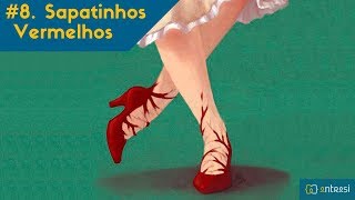 8 Os sapatinhos vermelhos  Mulheres que correm com os lobos [upl. by Orimar129]