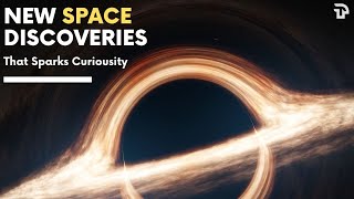 New Space Discoveries 2024 That Spark CURIOSITY [upl. by Schertz]