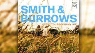 Smith amp Burrows  I Want You Back In My Life [upl. by Suzy]