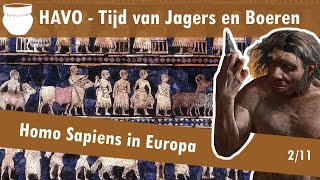 02 Jagers en Boeren  Het leven van jagerverzamelaars  Homo Sapiens in Europa [upl. by Acinod]