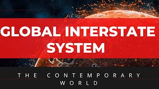 Global Interstate System  The Contemporary World 2023 [upl. by Langill]