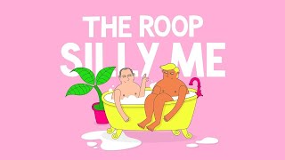 THE ROOP  Silly Me Official Music Video [upl. by Enasus]