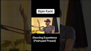 Bipin karki shooting experience pasupati bipinkarki [upl. by Zetnwahs471]