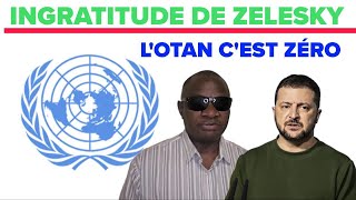 🔵Ingratitude dernier cri de Zelinsky  lOTAN cest ZERO cest bien fait pour lui [upl. by Adnorrehs]