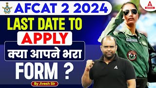 AFCAT 2 2024 Notification  AFCAT Form Fill Up 2024  Last Date to Apply [upl. by Jadd187]