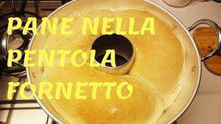 Ricetta base del PANE FATTO IN CASA  cotto nella pentola fornetto [upl. by Nalek]