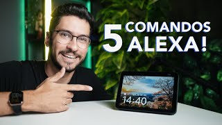 5 COMANDOS para usar todo o potencial da sua ALEXA [upl. by Mello]