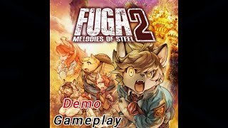 Fuga Melodies of Steel 2 Demo Gameplay [upl. by Aneret]