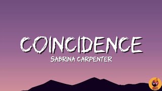 Sabrina Carpenter  Coincidence Lyrics [upl. by Rolyks]