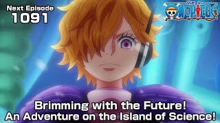 ONE PIECE episode1091 Teaser quotBrimming with the Future An Adventure on the Island of Sciencequot [upl. by Honniball]