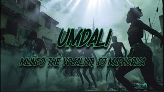 DJ Maphorisa Mlindo The Vocalist Tman Xpress Phila Dlozi  Umdali Lyrics [upl. by Ahseiyk]