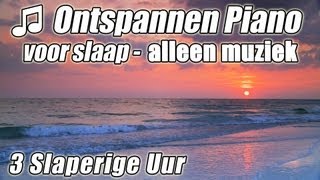 Ontspanning Piano klassieke muziek ontspannende voor baby slaap ontspannen schrijfmuziek [upl. by Fletch]