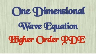 One Dimensional Wave Equation [upl. by Ericksen]