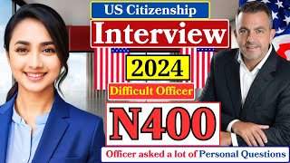 NEW US Citizenship Interview Actual Case 2024 Questions amp Answers Practice  N400 Naturalization [upl. by Nere]