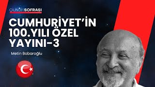 Cumhuriyet’in 100 Yılı Özel Yayını3 [upl. by Yxor]