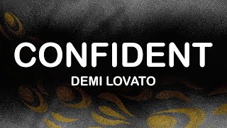 Demi Lovato  Confident Lyrics  Lyric Video [upl. by Saimon849]