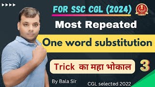 SSC MOST REPEATED ONE WORD SUBSTITUTION  BY BALA SIR  CGL SELECTED 2022 [upl. by Noslen]