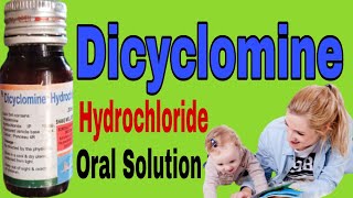 Dicyclomine Hydrochloride Oral solution IP Uses in Hindi [upl. by Circosta]