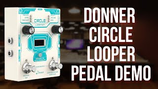 Donner Circle Looper Demo No Talking [upl. by Attinahs]