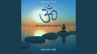 OM Chanting at 432 Hz [upl. by Aneladgam]