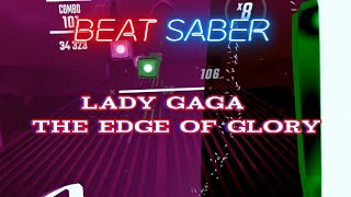 Beat Saber  VR Fitness Warm up  Lady Gaga  The Edge Of Glory [upl. by Eveneg828]