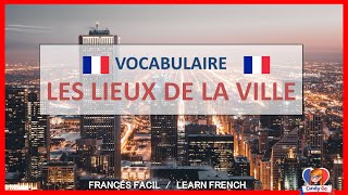 Apprendre les lieux de la ville en français [upl. by Ruford]