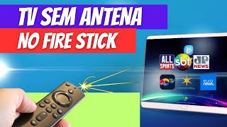 COMO ACESSAR TV ABERTA SEM ANTENA NO FIRE STICK DA AMAZON  DICA RÁPIDA [upl. by Ruperta]