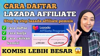 CARA DAFTAR LAZADA AFFILIATE PROGRAM  CARA JADI AFFILIATE LAZADA PEMULA DARI NOL HINGGA DPT KOMISI [upl. by Cynarra]