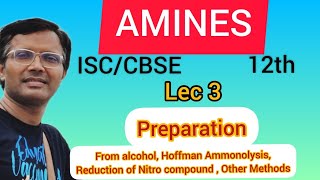 AMINES  PREPARATION  Industrial Method  Other Method  ISCCBSE 12th isc cbse chemistry [upl. by Wamsley]