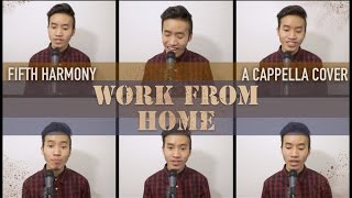 Fifth Harmony  WORK FROM HOME Acapella Cover  INDY DANG [upl. by Allebasi]