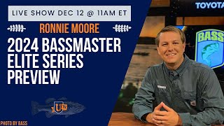 2024 Bassmaster Elite Series Schedule  Ronnie Moore [upl. by Veradia]