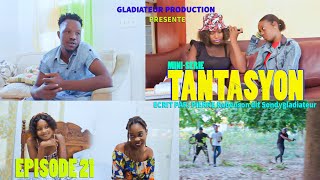 Tantasyon minisérie épisode 21🎬 [upl. by Arted]