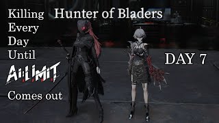 Thunder step and pipe  Killing Hunter of Bladers every day until AI LIMIT comes out DAY 7 [upl. by Yseulta114]