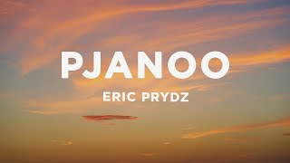 Eric Prydz  Pjanoo [upl. by Nnylarac]