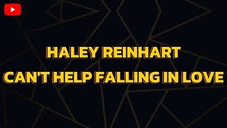 Cant Help Falling In Love Haley Reinhart  Karaoke version [upl. by Aicre]